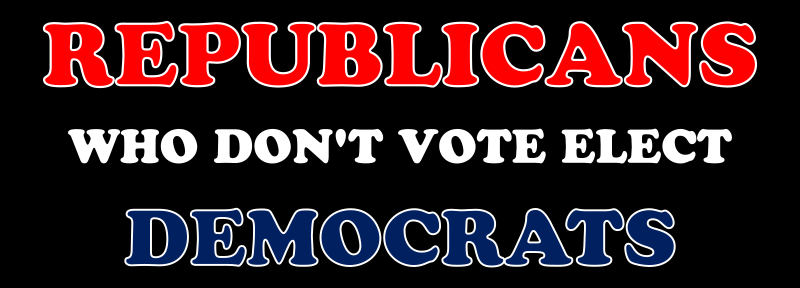 Republicans who don't vote elect Democrats